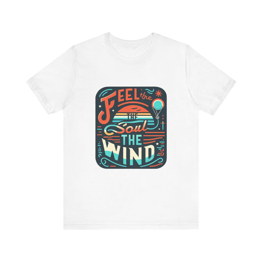 Feel the Soul, Ride the Wind - WindSoul Kitesurf T-Shirts